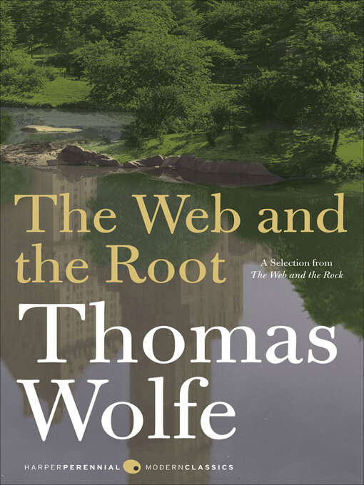 Title details for The Web and the Root by Thomas Wolfe - Available